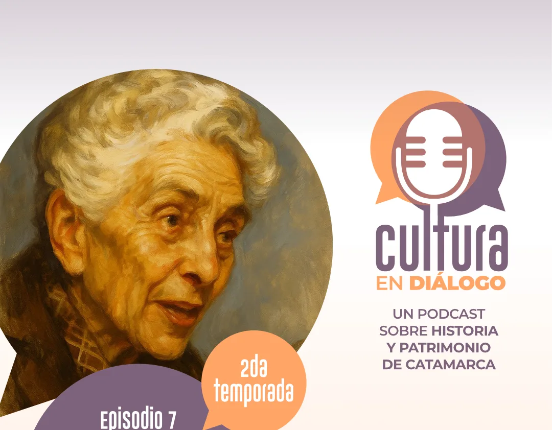 Catamarca: la vida de María Emilia Azar en el séptimo episodio de Cultura en Diálogo